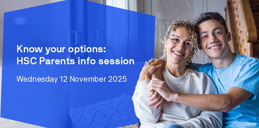 Know your options: HSC Parents info session