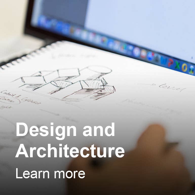Design and Architecture - Learn more