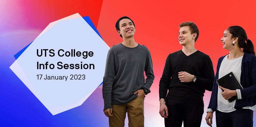 Your way to UTS - Information Session